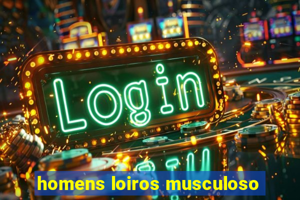 homens loiros musculoso